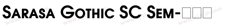 Sarasa Gothic SC Sem字体转换
